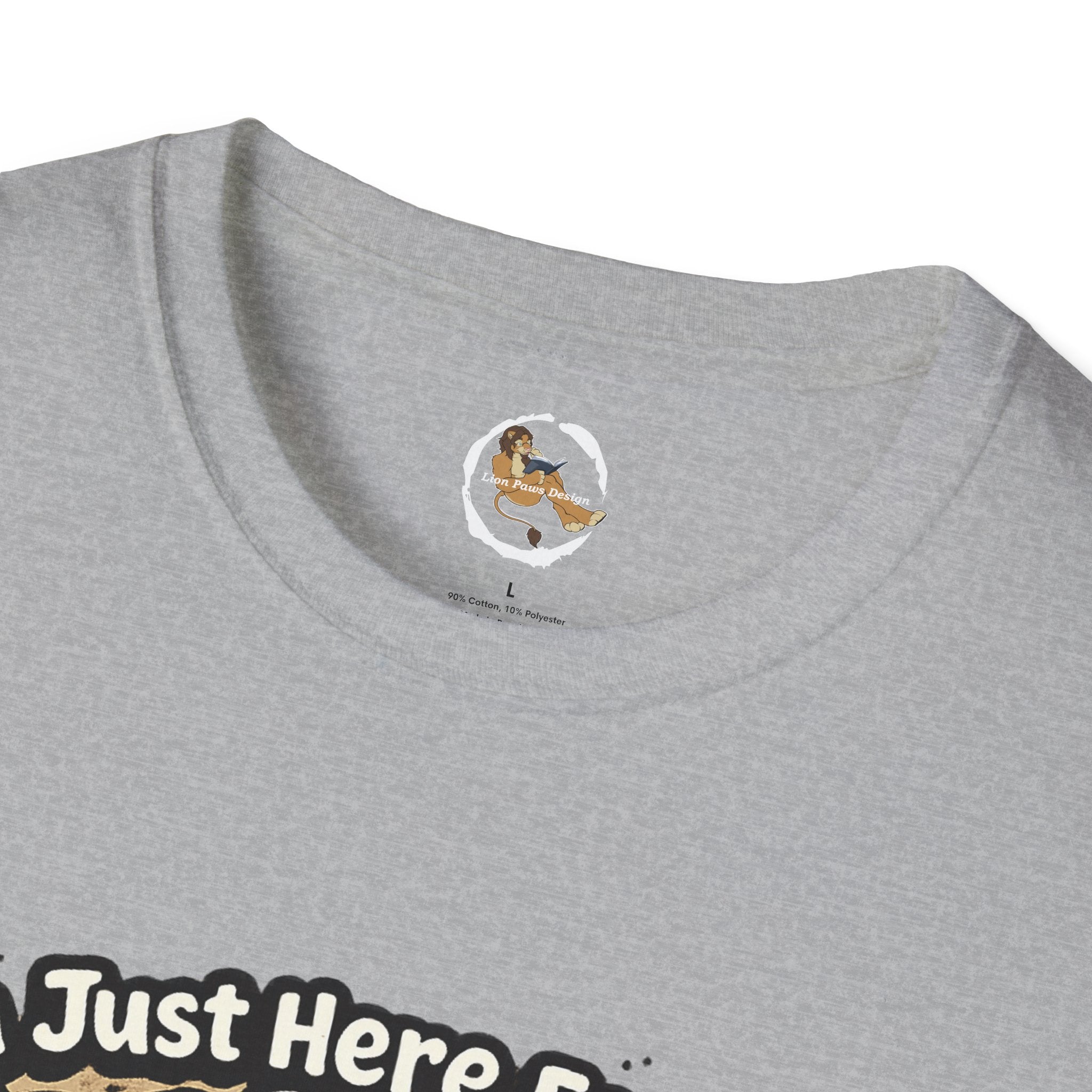 Im Just Here For The Footpaws T-Shirt | Lion Paw Illustration, Graphic Tee