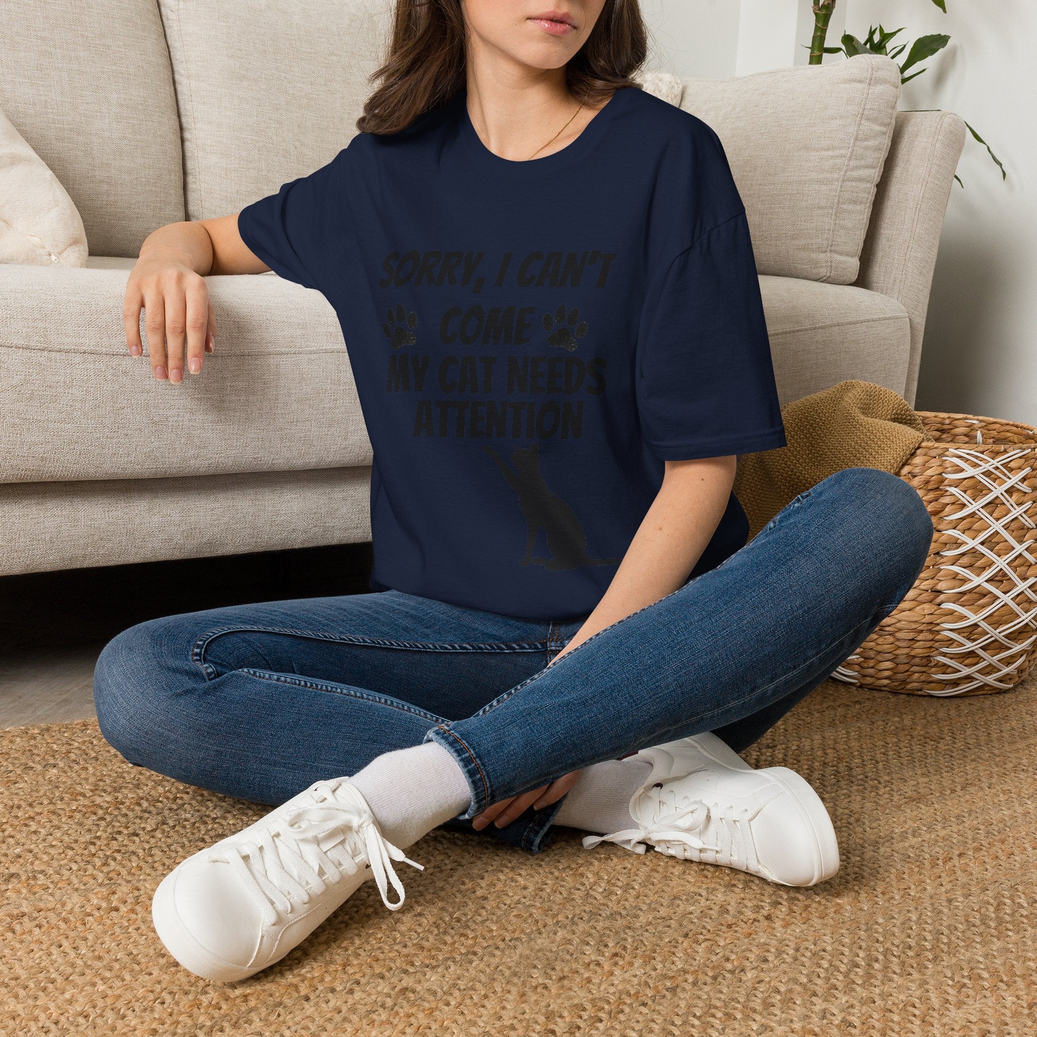 Cat T-Shirt — "Sorry, I Can't Come My Cat Needs Attention" Funny Pet Lover Tee