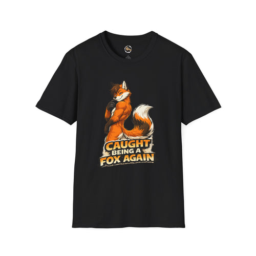 Caught Being a Fox Again T-Shirt | Cute Fox Illustration, Humorous Text