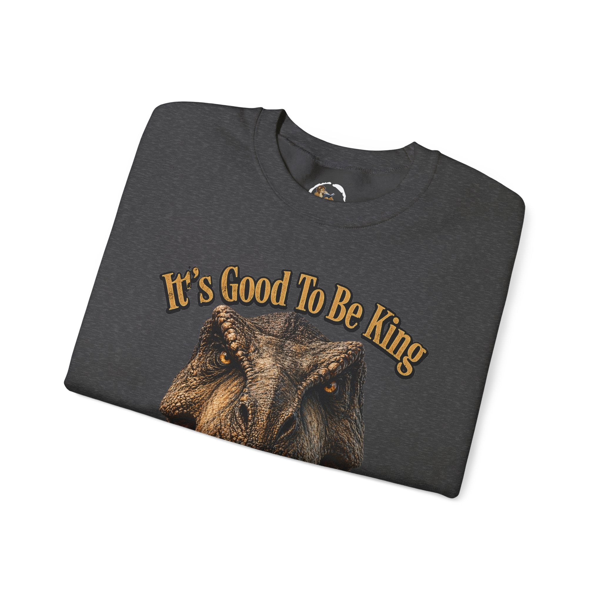 T-Rex It's Good to Be King Sweatshirt | Dinosaur Graphic Crewneck
