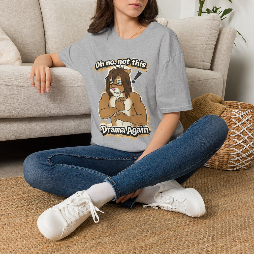 Oh No Not This Drama Again T-Shirt | Sarcastic Furry Character Tee