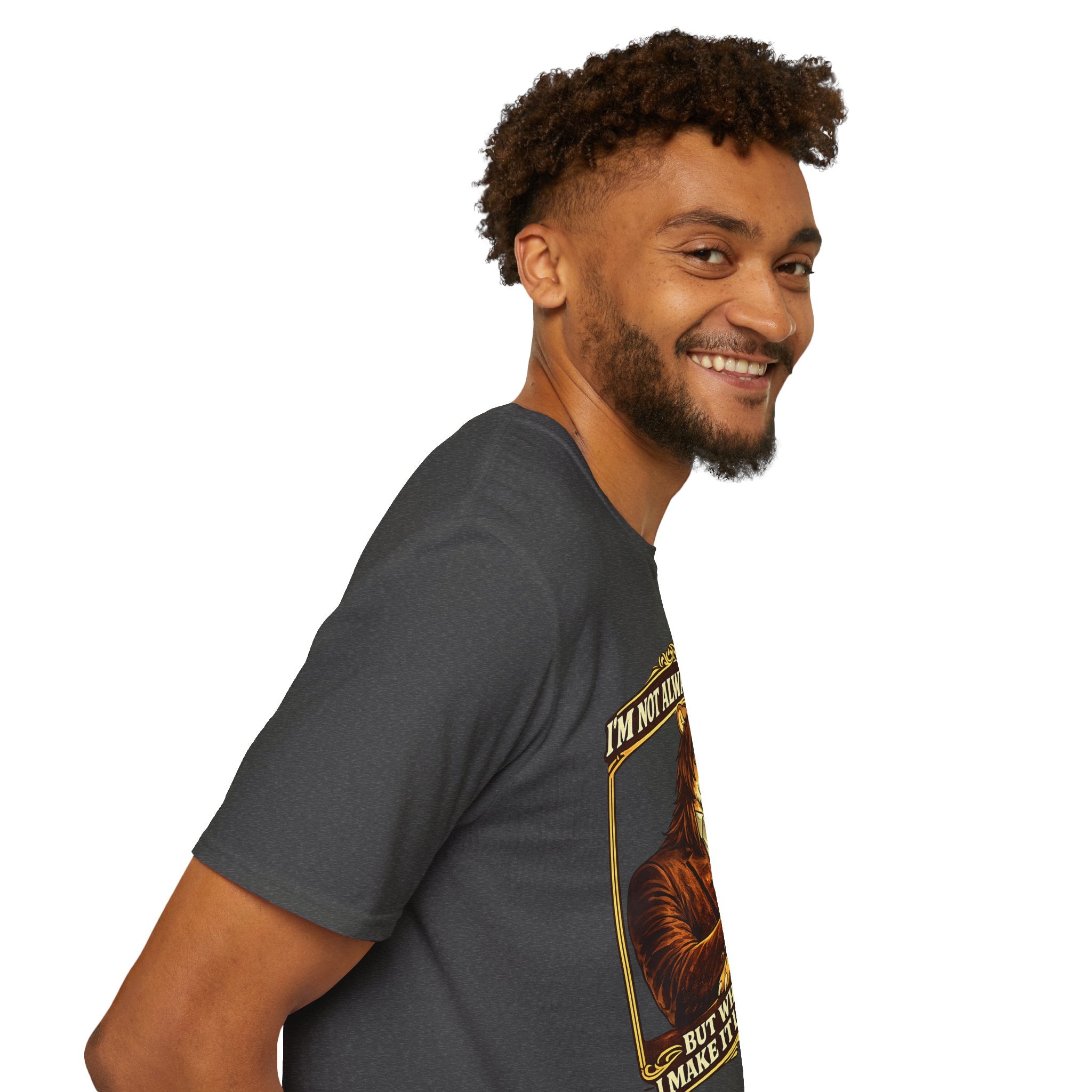 Furry Graphic T-Shirt — “I’m Not Always a Furry But When I Am I Make It Look Good”