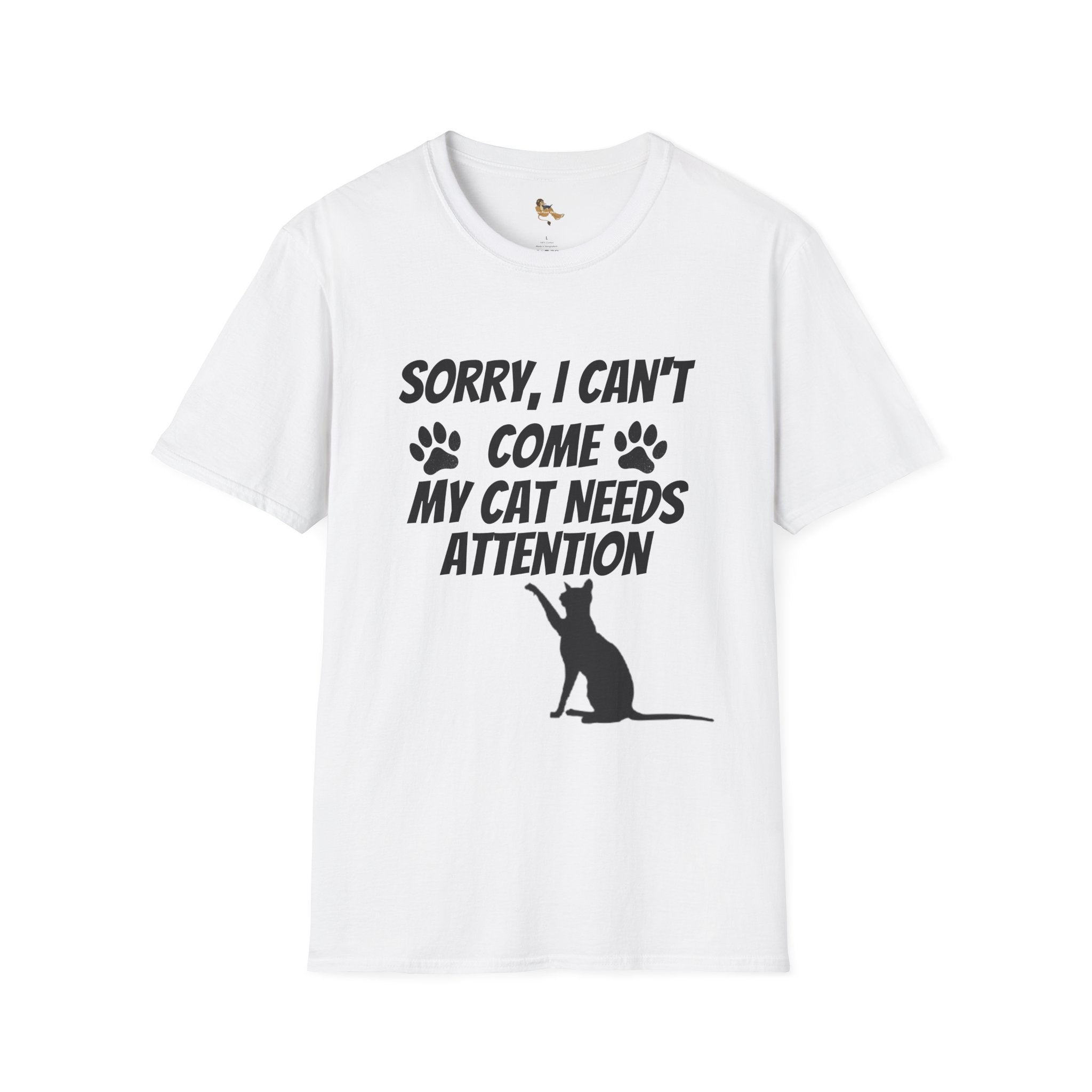 Cat T-Shirt — "Sorry, I Can't Come My Cat Needs Attention" Funny Pet Lover Tee