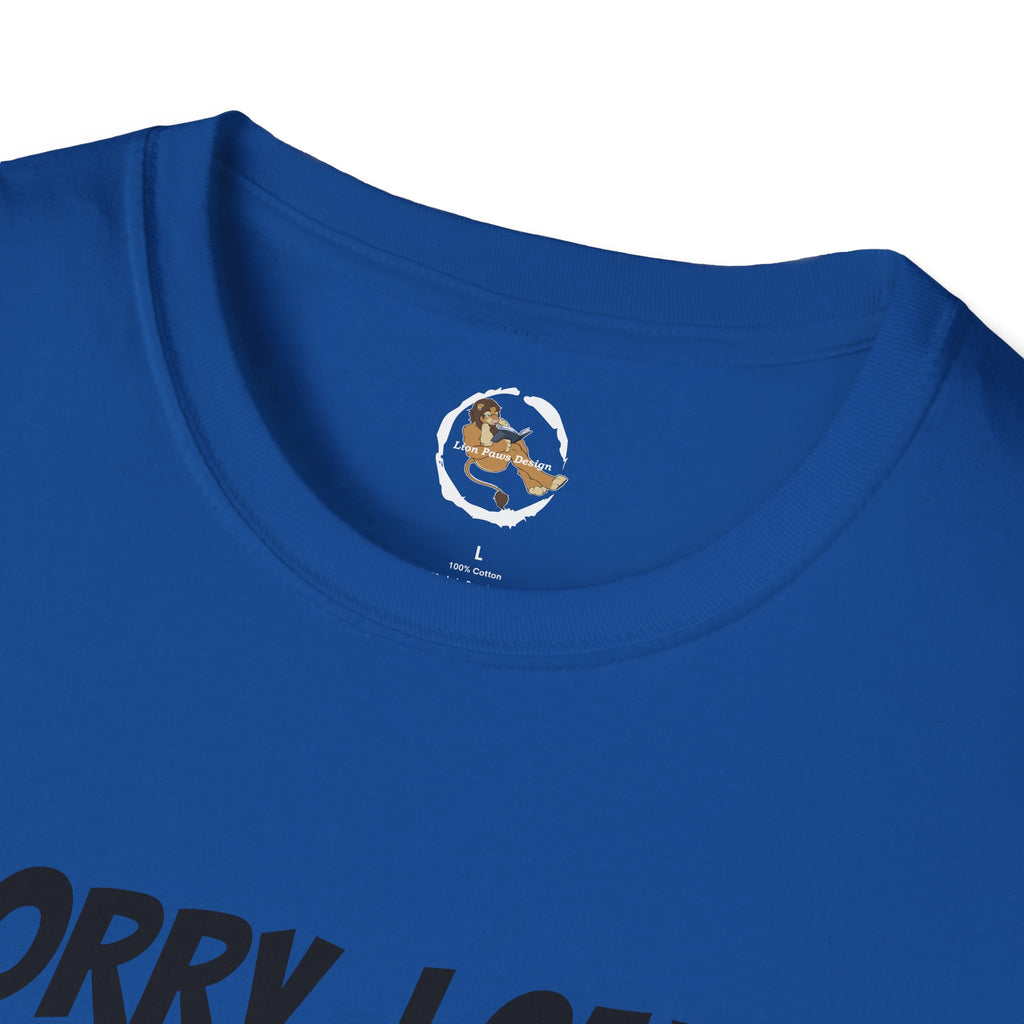 Cat T-Shirt — "Sorry, I Can't Come My Cat Needs Attention" Funny Pet Lover Tee