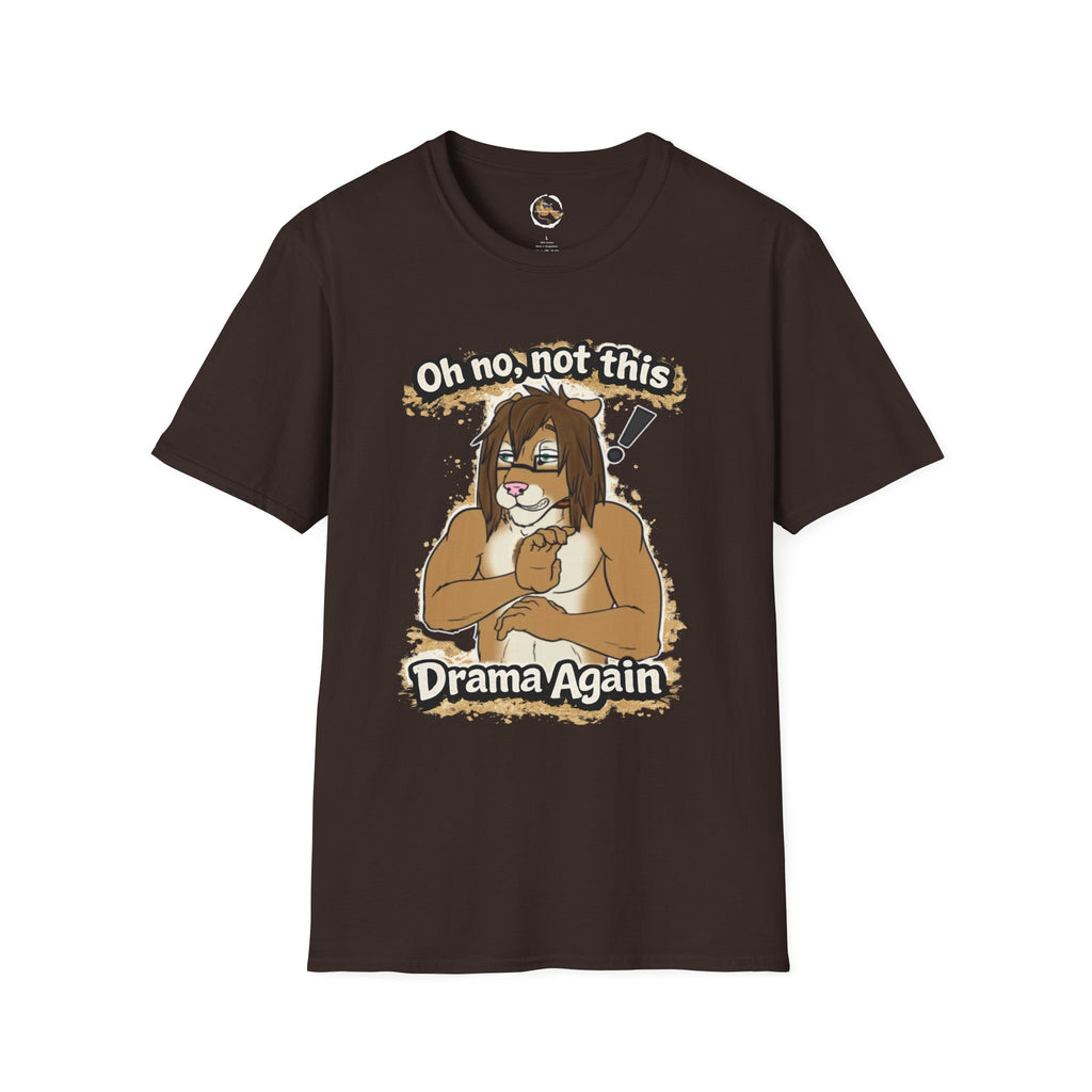 Oh No Not This Drama Again T-Shirt | Sarcastic Furry Character Tee