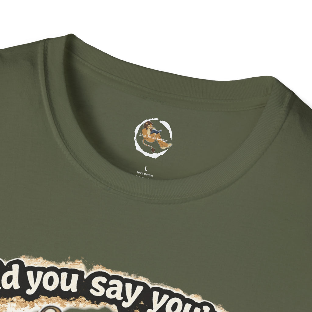 Did you say you're a Lion Tamer? T-Shirt | Furry Lion Character Tee