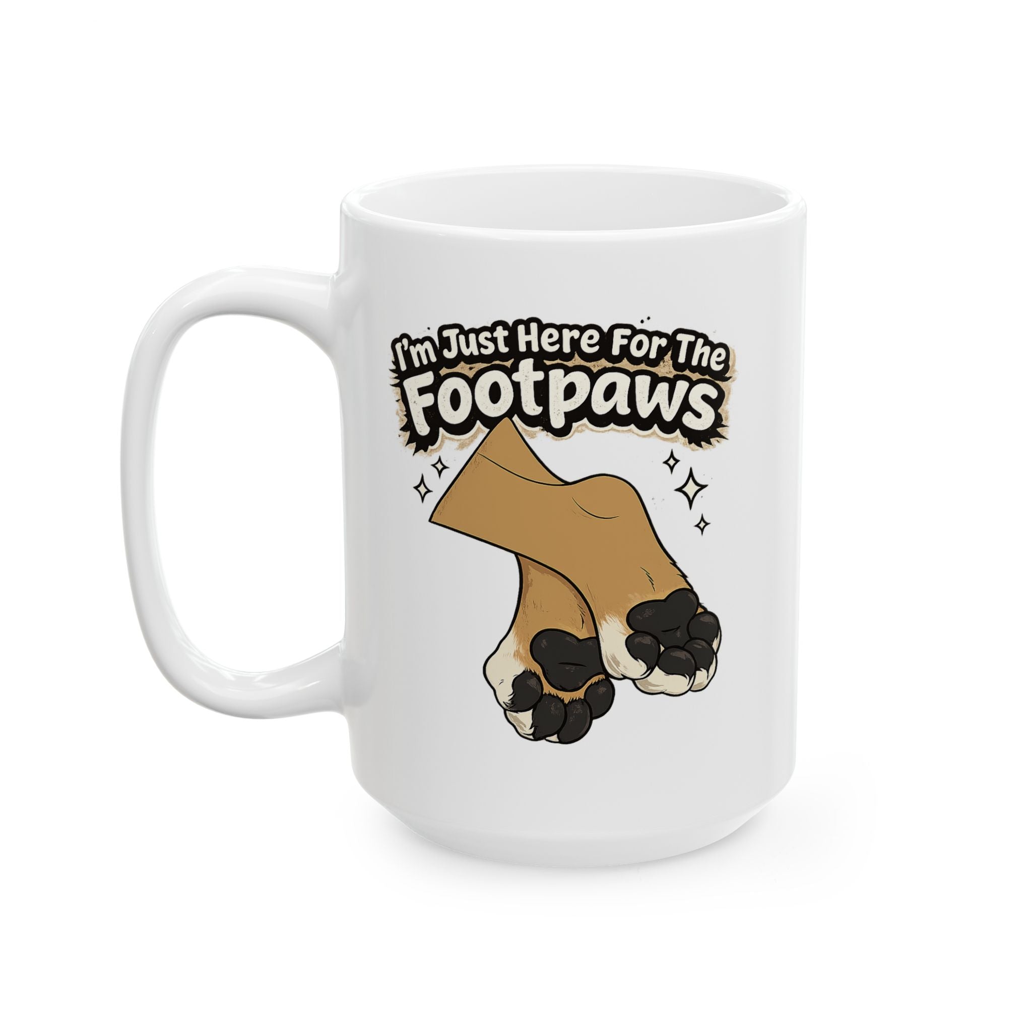 Im Just Here for the Paws Mug | Ceramic Coffee Cup