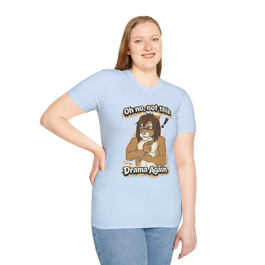 Oh No Not This Drama Again T-Shirt | Sarcastic Furry Character Tee