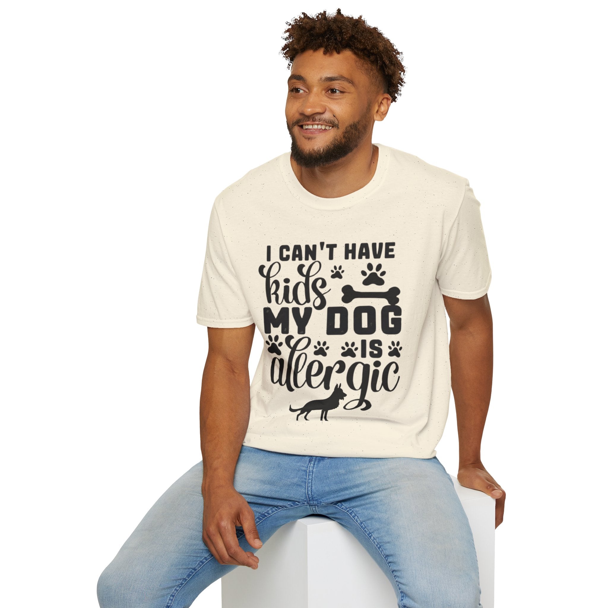Dog Lover T-Shirt — "I Can't Have Kids My Dog Is Allergic" Funny Pet Parent Tee