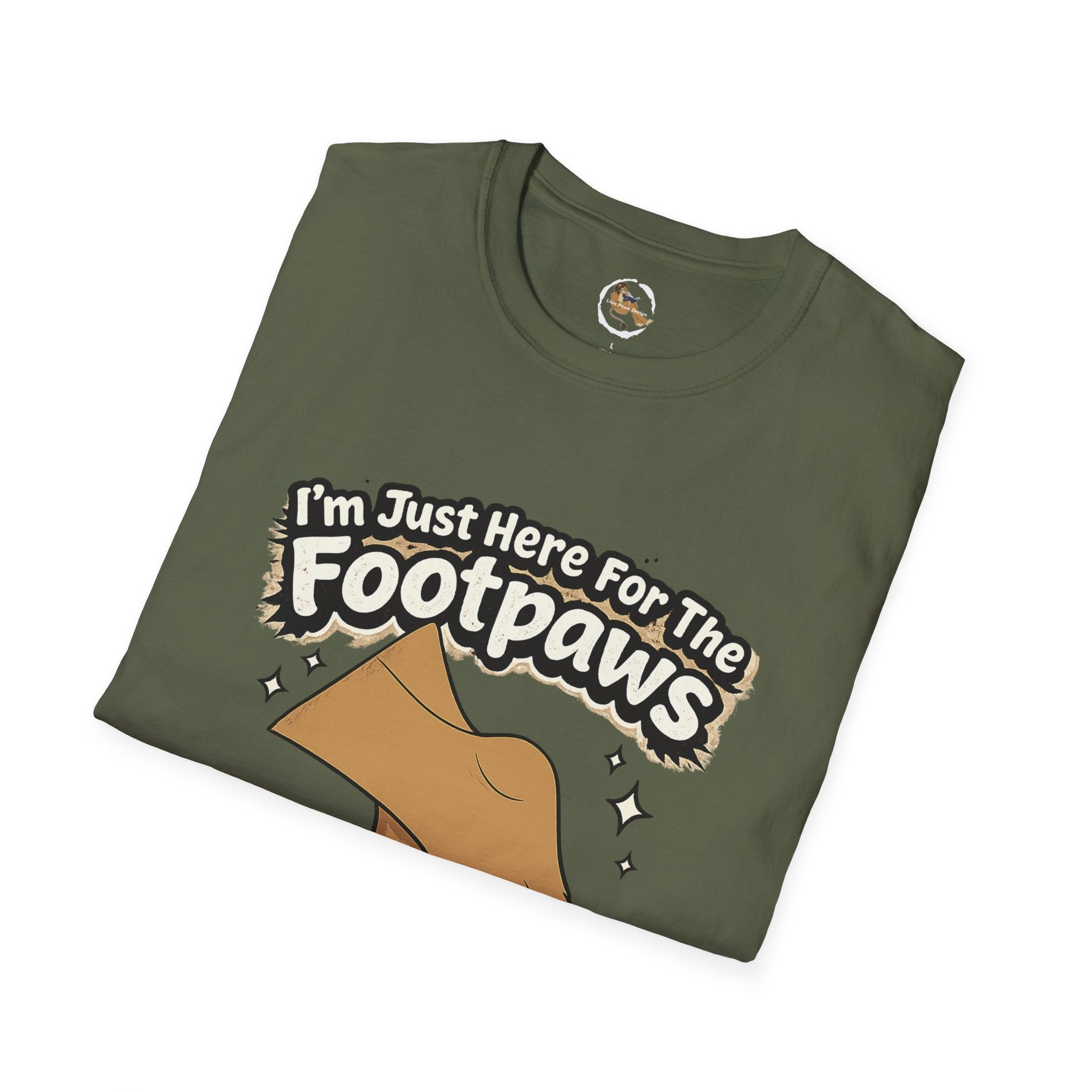 Im Just Here For The Footpaws T-Shirt | Lion Paw Illustration, Graphic Tee